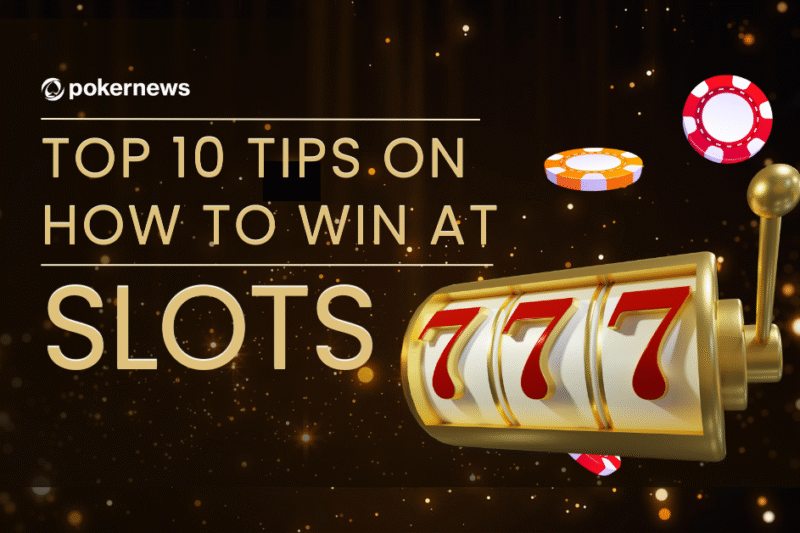 How to Win at Slots?  🎰 10 Top Tips for Slot Machines | PokerNews